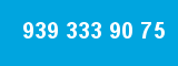 939 333 90 75